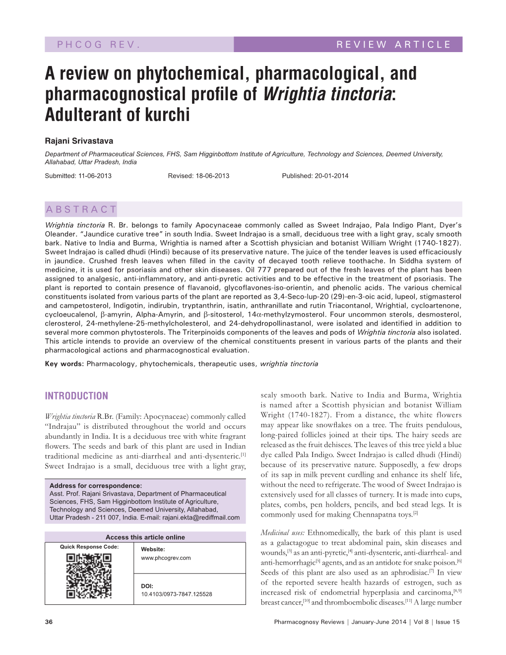 A Review on Phytochemical, Pharmacological, and Pharmacognostical Profile of Wrightia Tinctoria: Adulterant of Kurchi