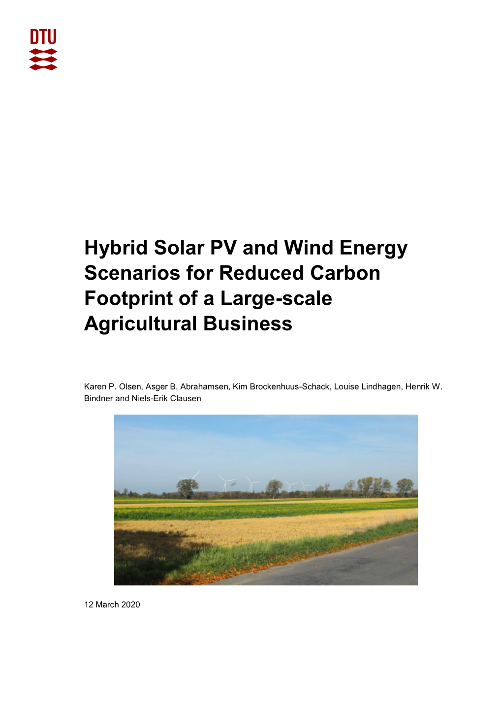 Hybrid Solar PV and Wind Energy Scenarios for Reduced Carbon Footprint of a Large-Scale Agricultural Business