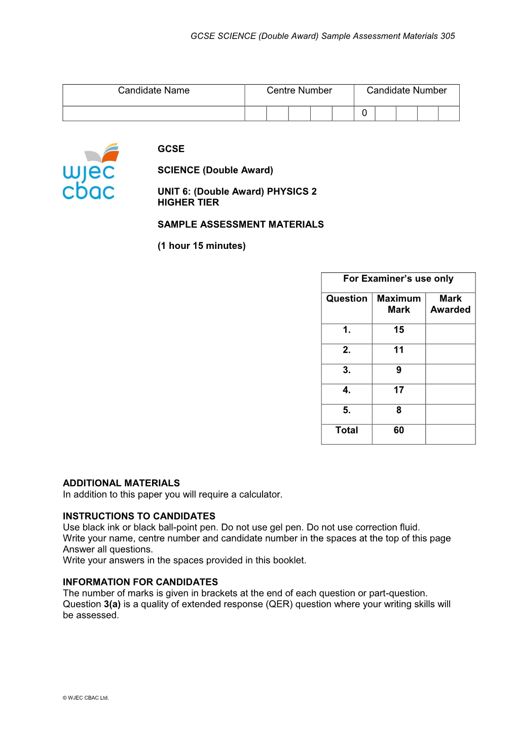 UNIT 6: (Double Award) PHYSICS 2 HIGHER TIER SAMPLE