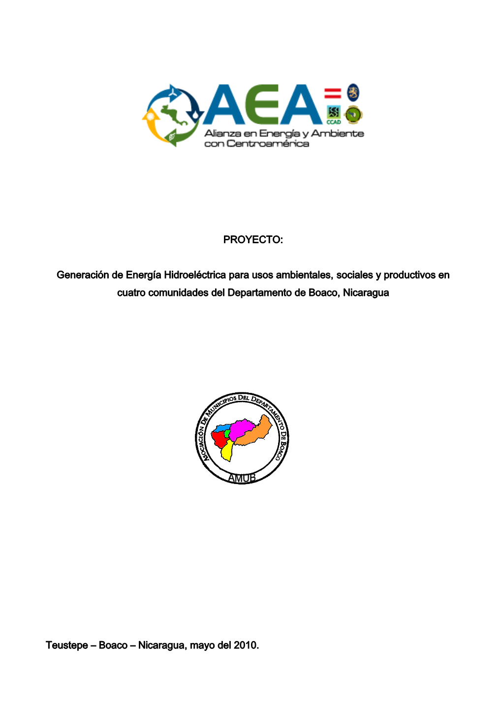 Generación De Energía Hidroeléctrica Para Usos Ambientales, Sociales Y Productivos En Cuatro Comunidades Del Departamento De Boaco, Nicaragua