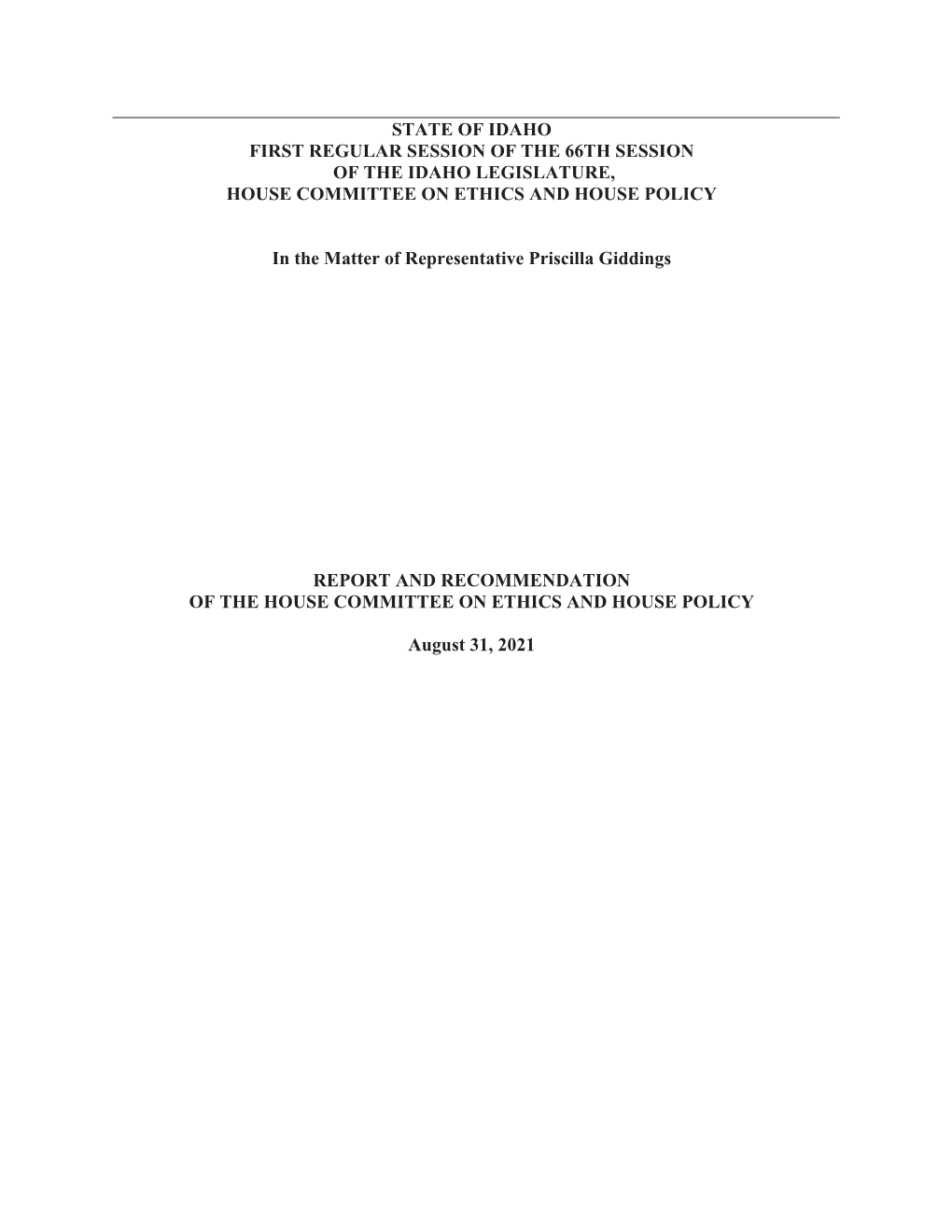 State of Idaho First Regular Session of the 66Th Session of the Idaho Legislature, House Committee on Ethics and House Policy
