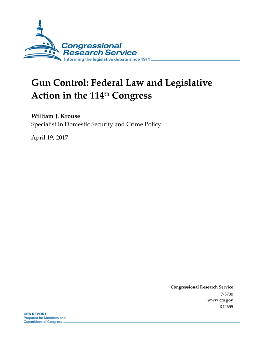 Gun Control: Federal Law and Legislative Action in the 114Th Congress