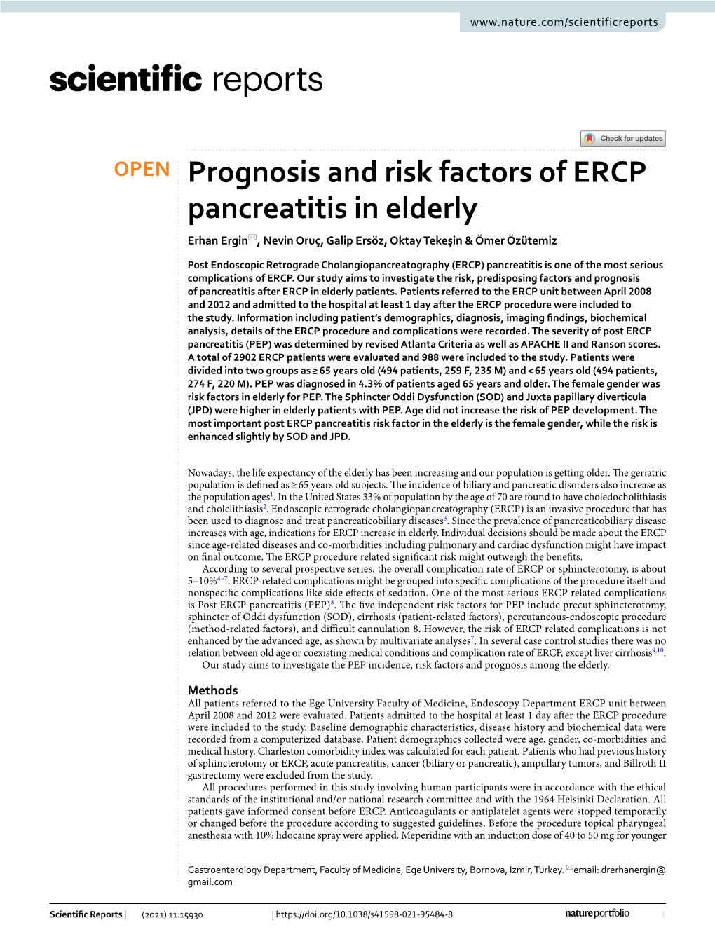 Prognosis and Risk Factors of ERCP Pancreatitis in Elderly Erhan Ergin*, Nevin Oruç, Galip Ersöz, Oktay Tekeşin & Ömer Özütemiz