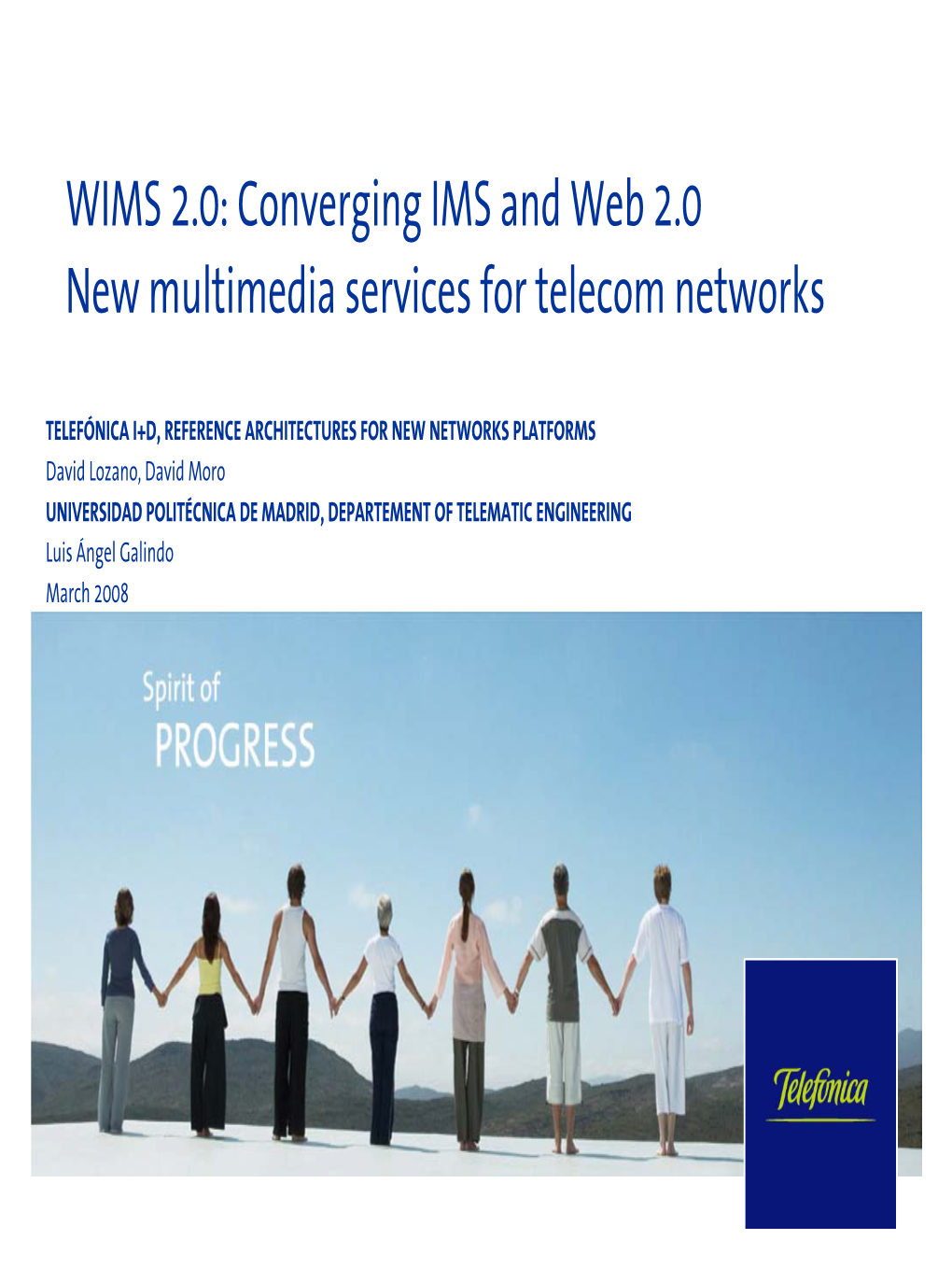 WIMS 2.0: Converging IMS and Web 2.0 New Multimedia Services for Telecom Networks