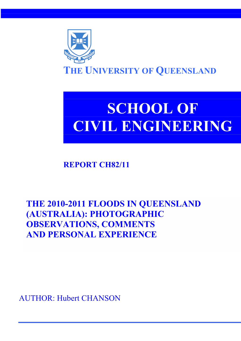 The 2010-2011 Floods in Queensland (Australia): Photographic Observations, Comments and Personal Experience