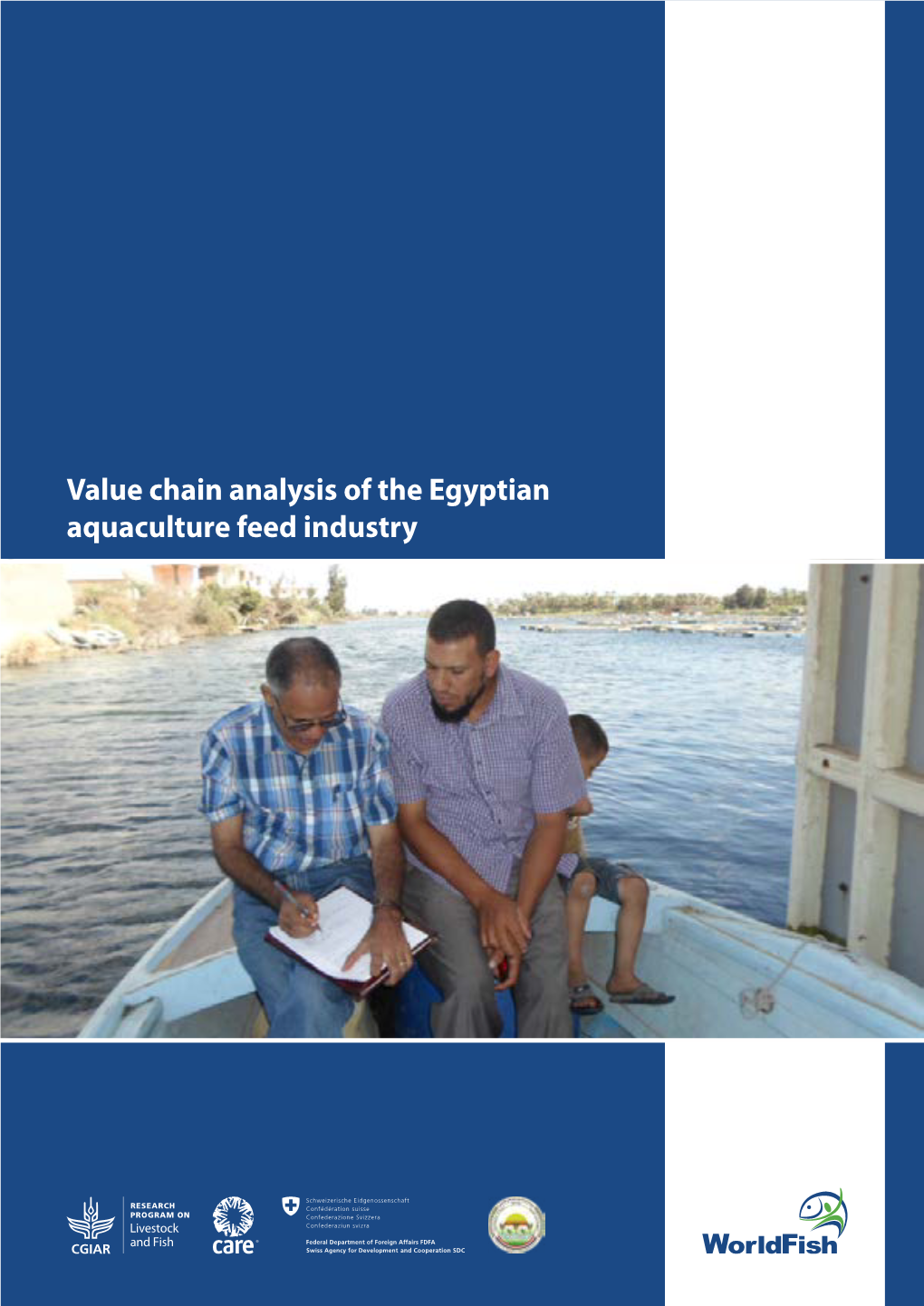 Value Chain Analysis of the Egyptian Aquaculture Feed Industry Value Chain Analysis of the Egyptian Aquaculture Feed Industry
