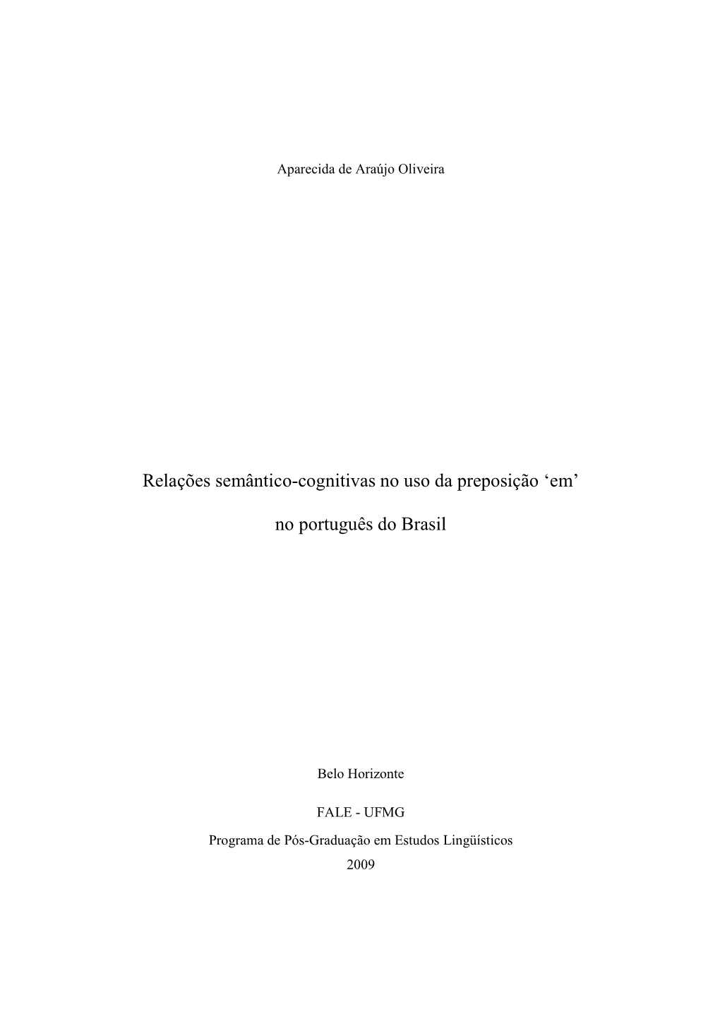 Relações Semântico-Cognitivas No Uso Da Preposição 'Em' No