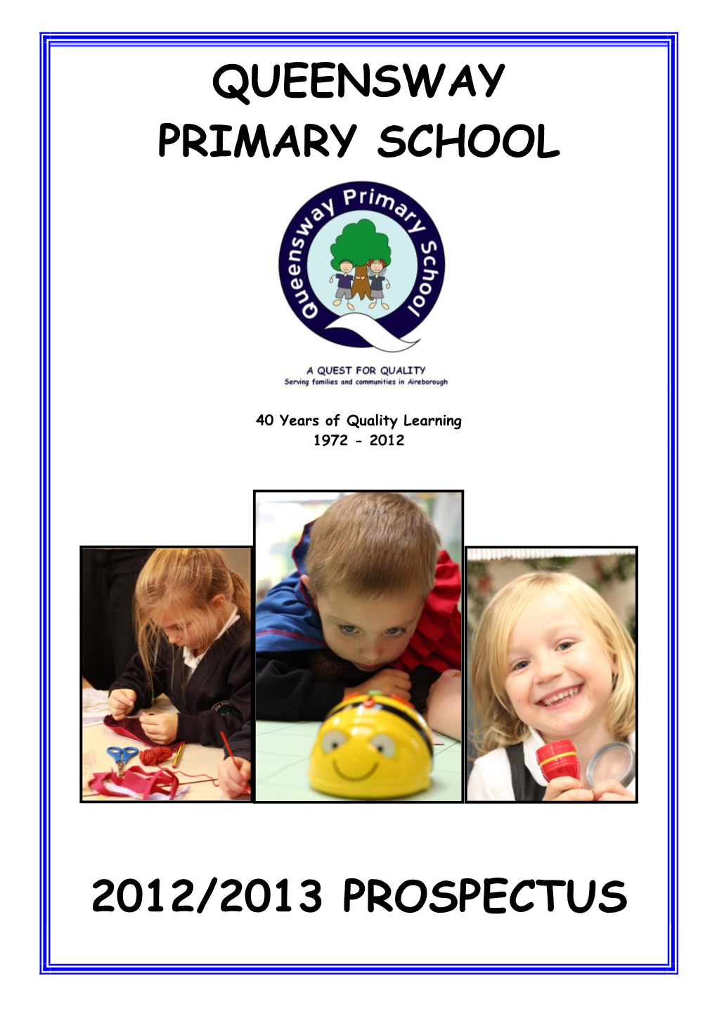 Queensway Primary School 2012/2013 Prospectus