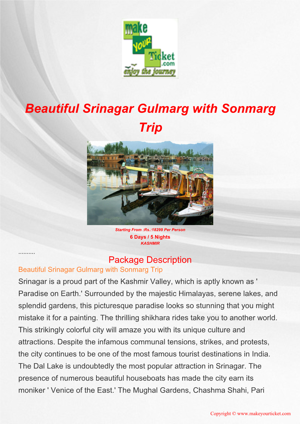 Beautiful Srinagar Gulmarg with Sonmarg Trip