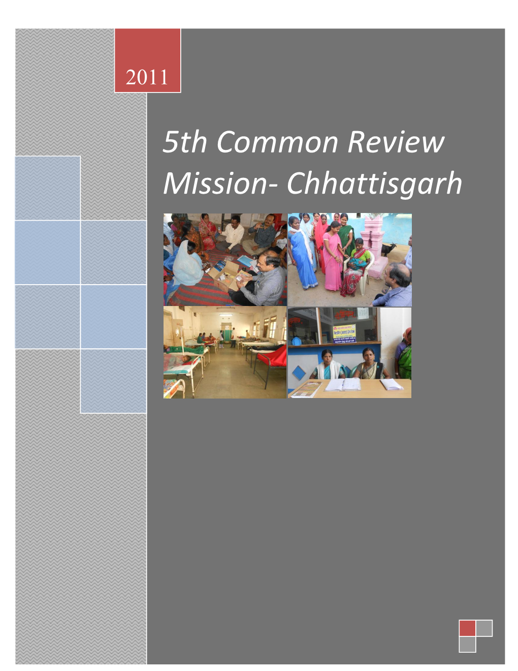 5Th Common Review Mission- Chhattisgarh