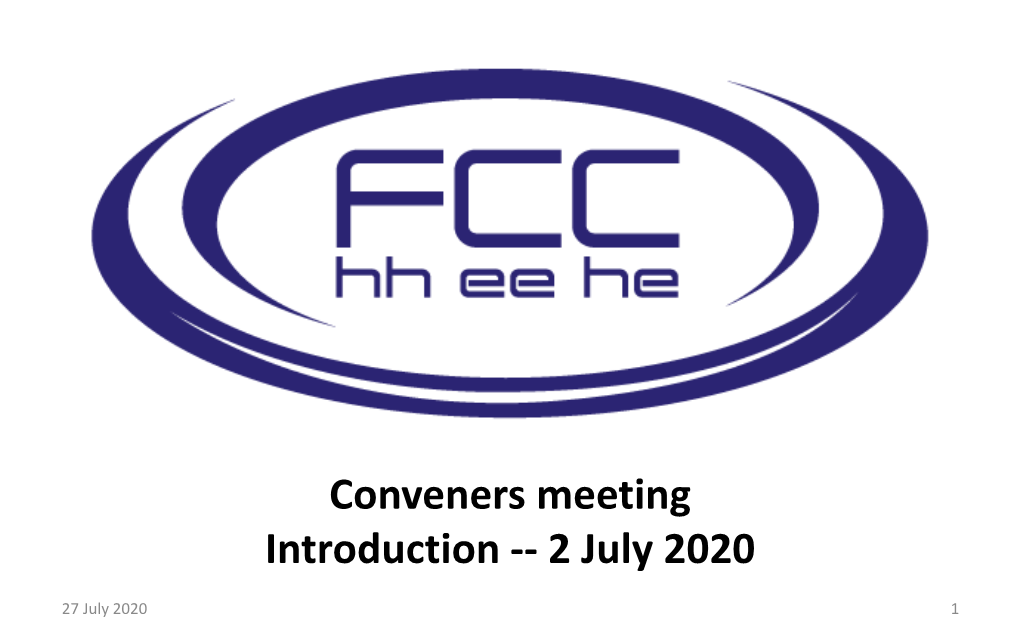 Conveners Meeting Introduction -- 2 July 2020