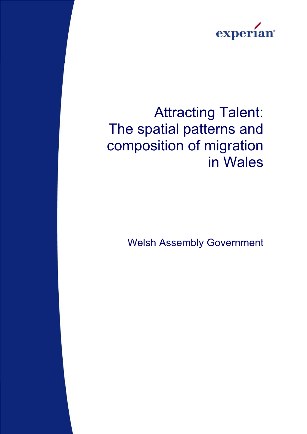 Attracting Talent: the Spatial Patterns and Composition of Migration in Wales