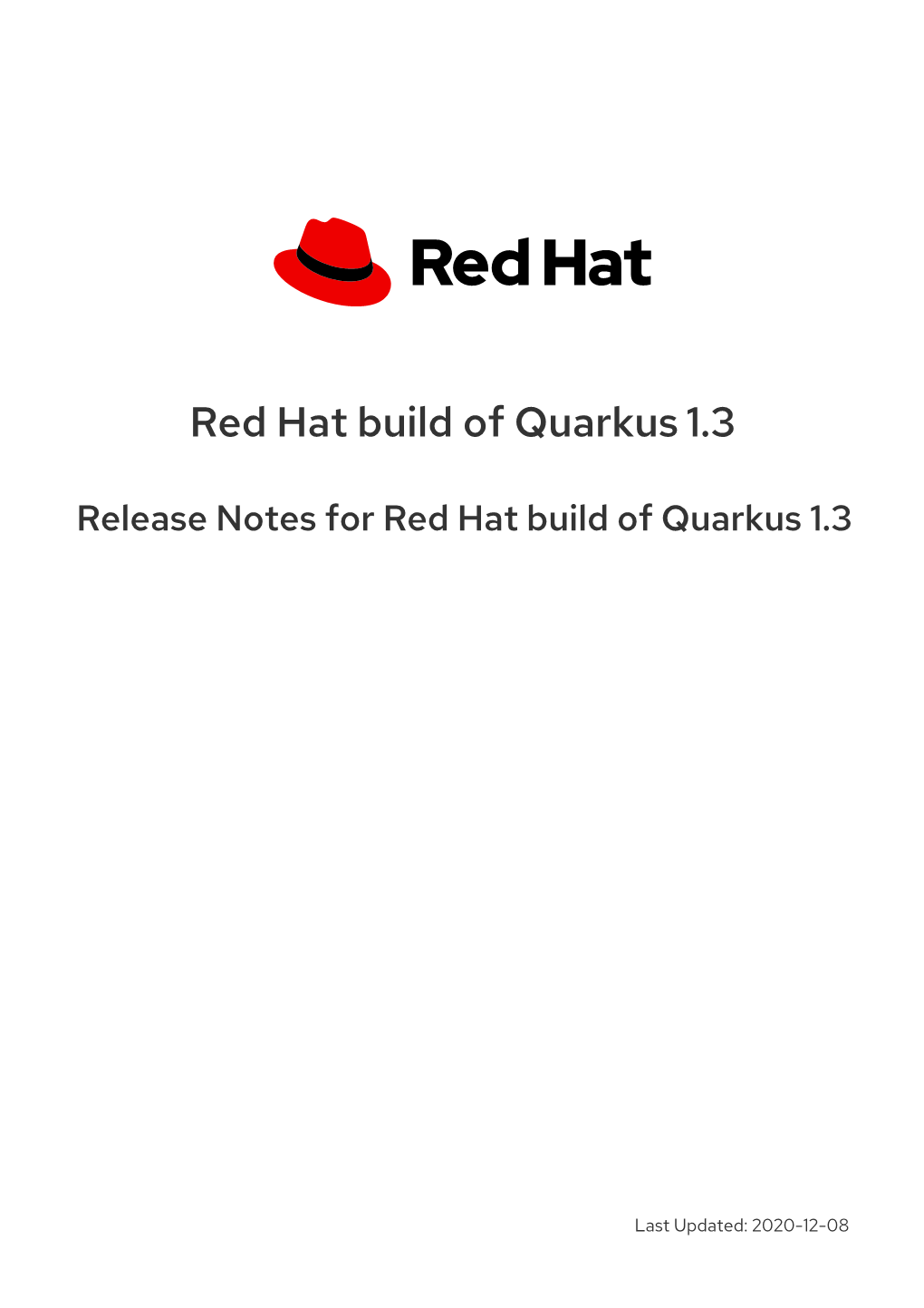 Red Hat Build of Quarkus 1.3 Release Notes for Red Hat Build of Quarkus 1.3 Legal Notice