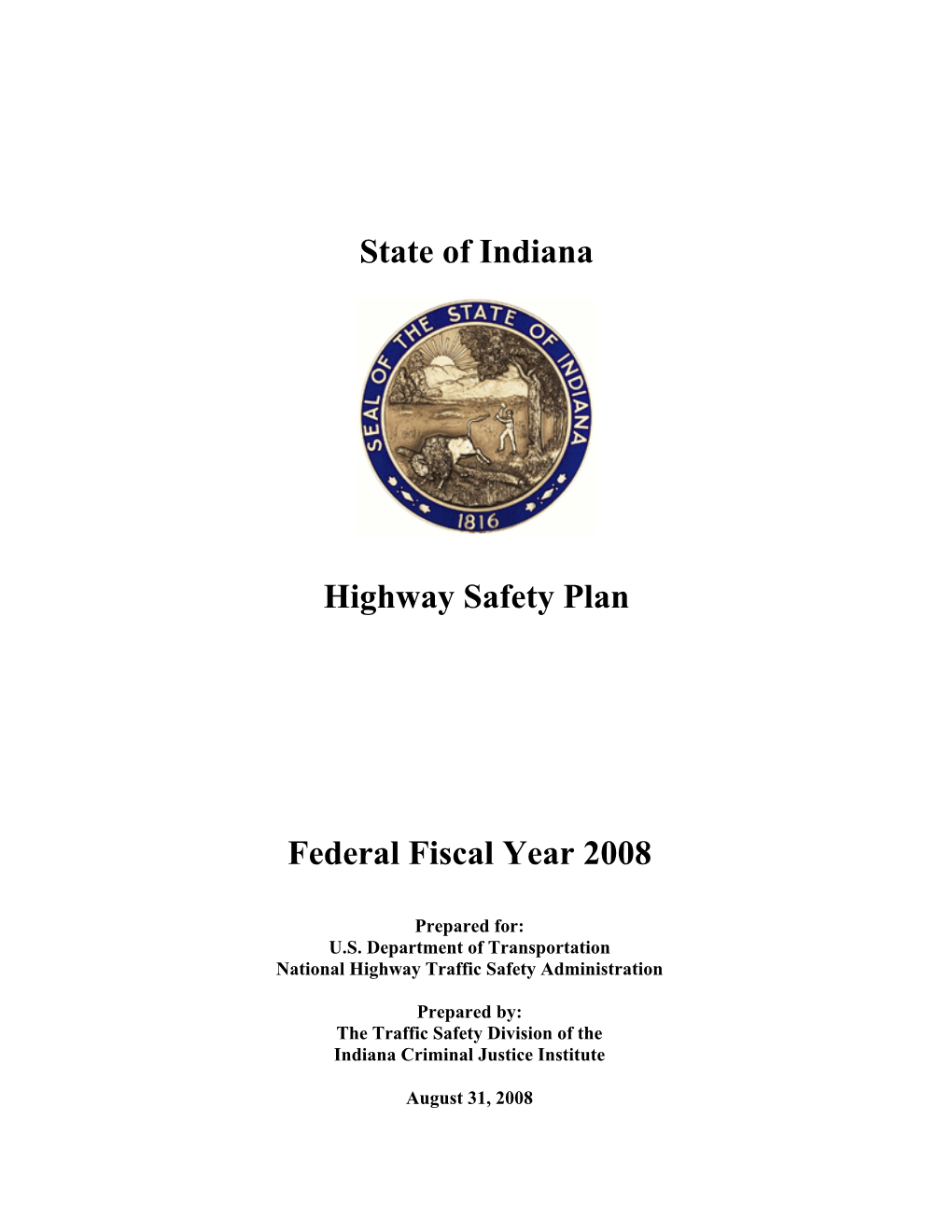 State of Indiana Highway Safety Plan Federal Fiscal Year