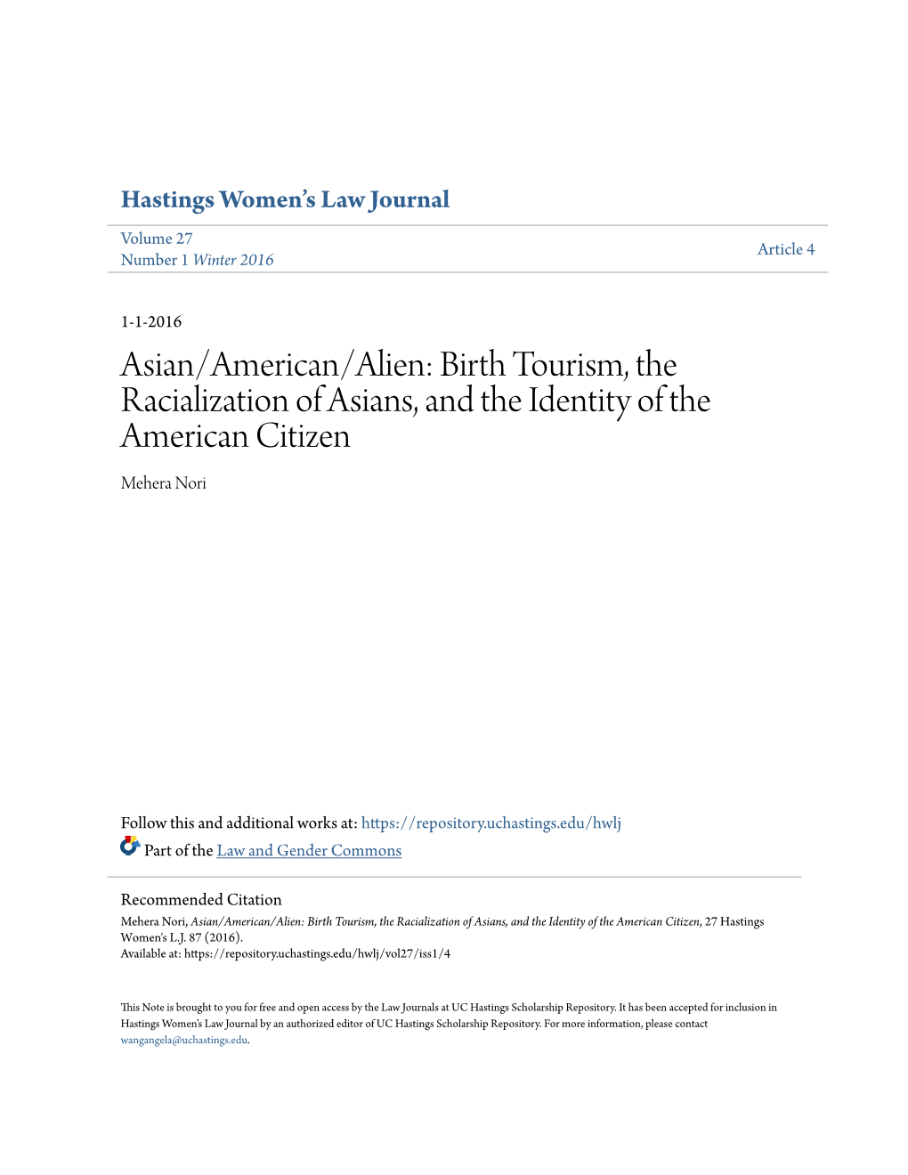 Asian/American/Alien: Birth Tourism, the Racialization of Asians, and the Identity of the American Citizen Mehera Nori