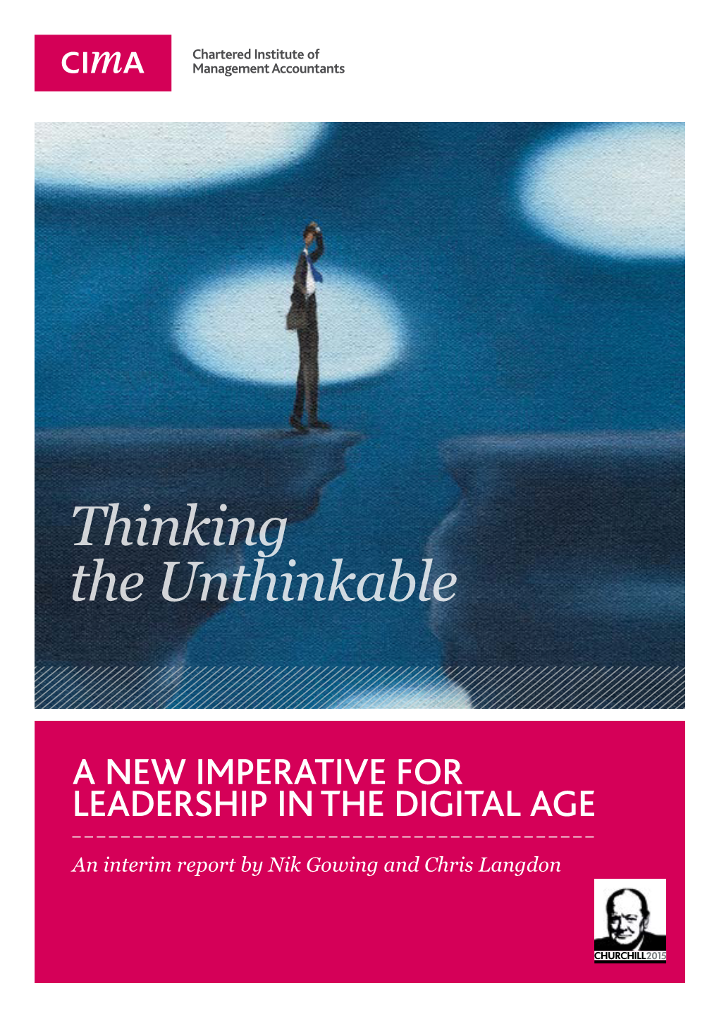 Thinking the Unthinkable – a New Imperative for Leadership in the Digital