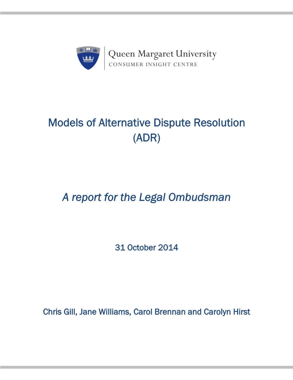 Models of Alternative Dispute Resolution (ADR) a Report for The