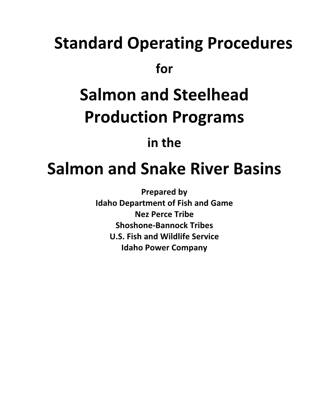 Standard Operating Procedures Salmon and Steelhead Production Programs Salmon and Snake River Basins