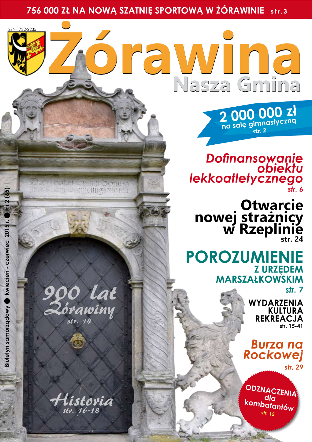 756 000 ZŁ NA NOWĄ SZATNIĘ SPORTOWĄ W ŻÓRAWINIE Str.3