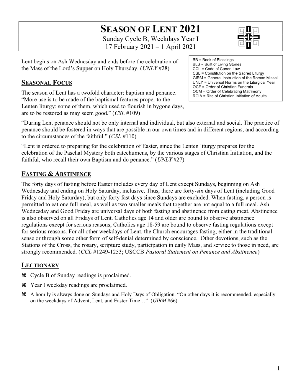 SEASON of LENT 2021 Sunday Cycle B, Weekdays Year I 17 February 2021 – 1 April 2021