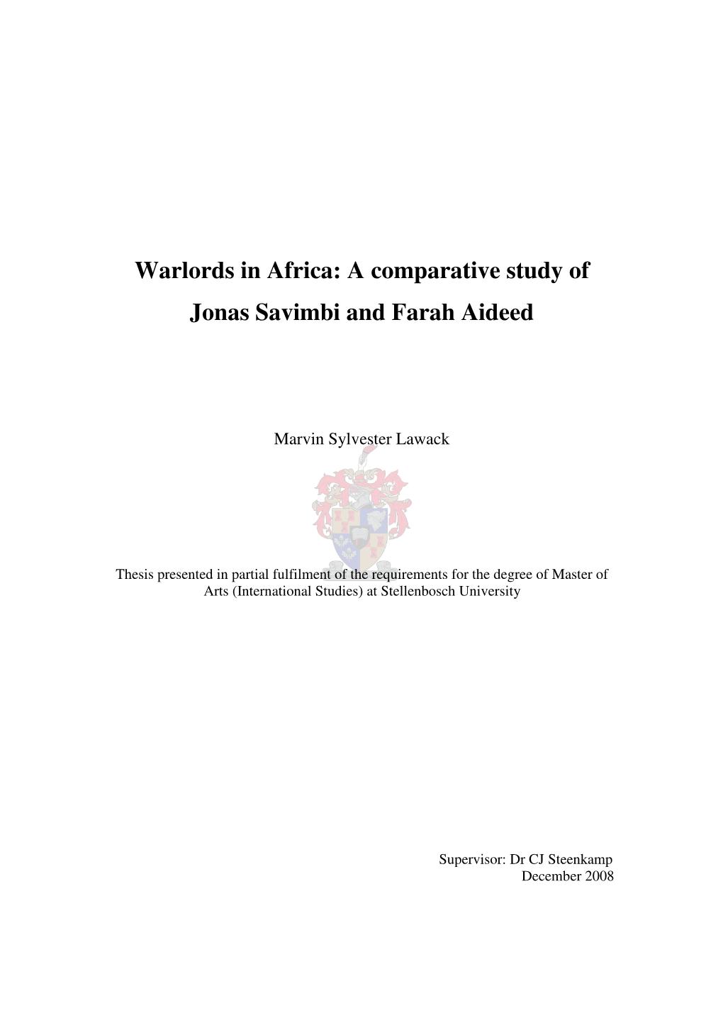 Warlords in Africa: a Comparative Study of Jonas Savimbi and Farah Aideed
