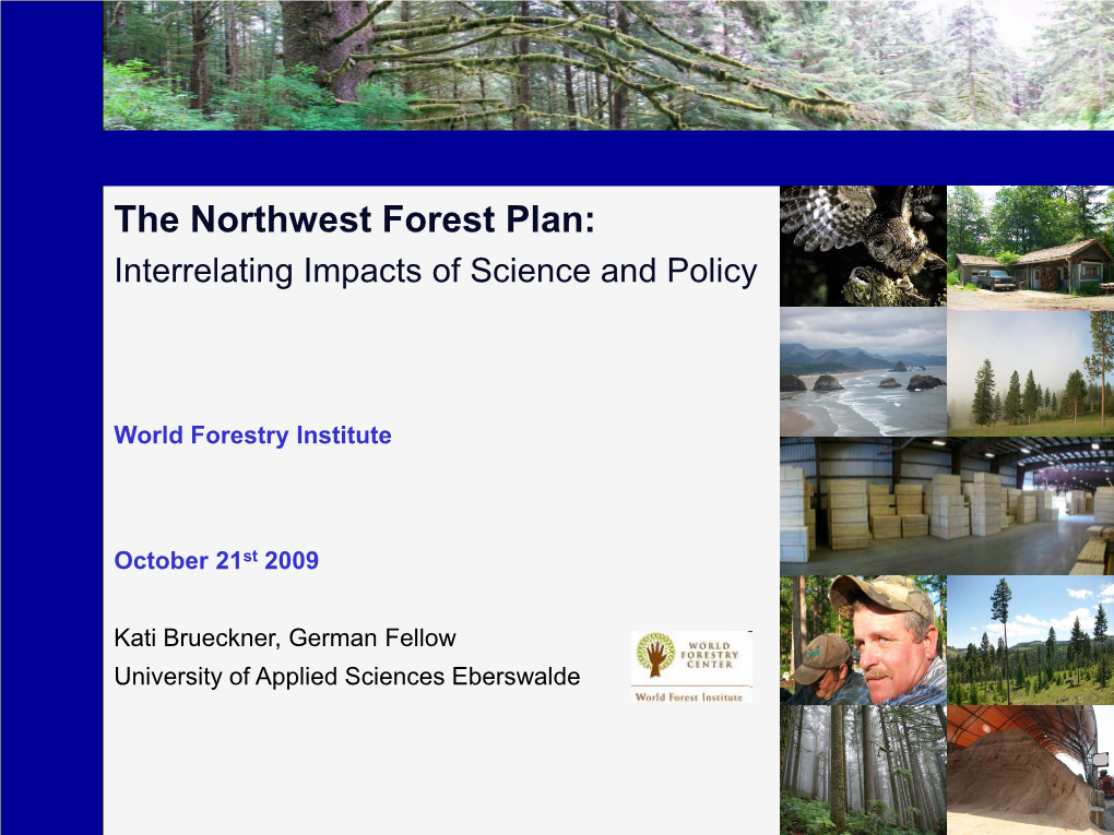 The Northwest Forest Plan: Interrelating Impacts of Science and Policy