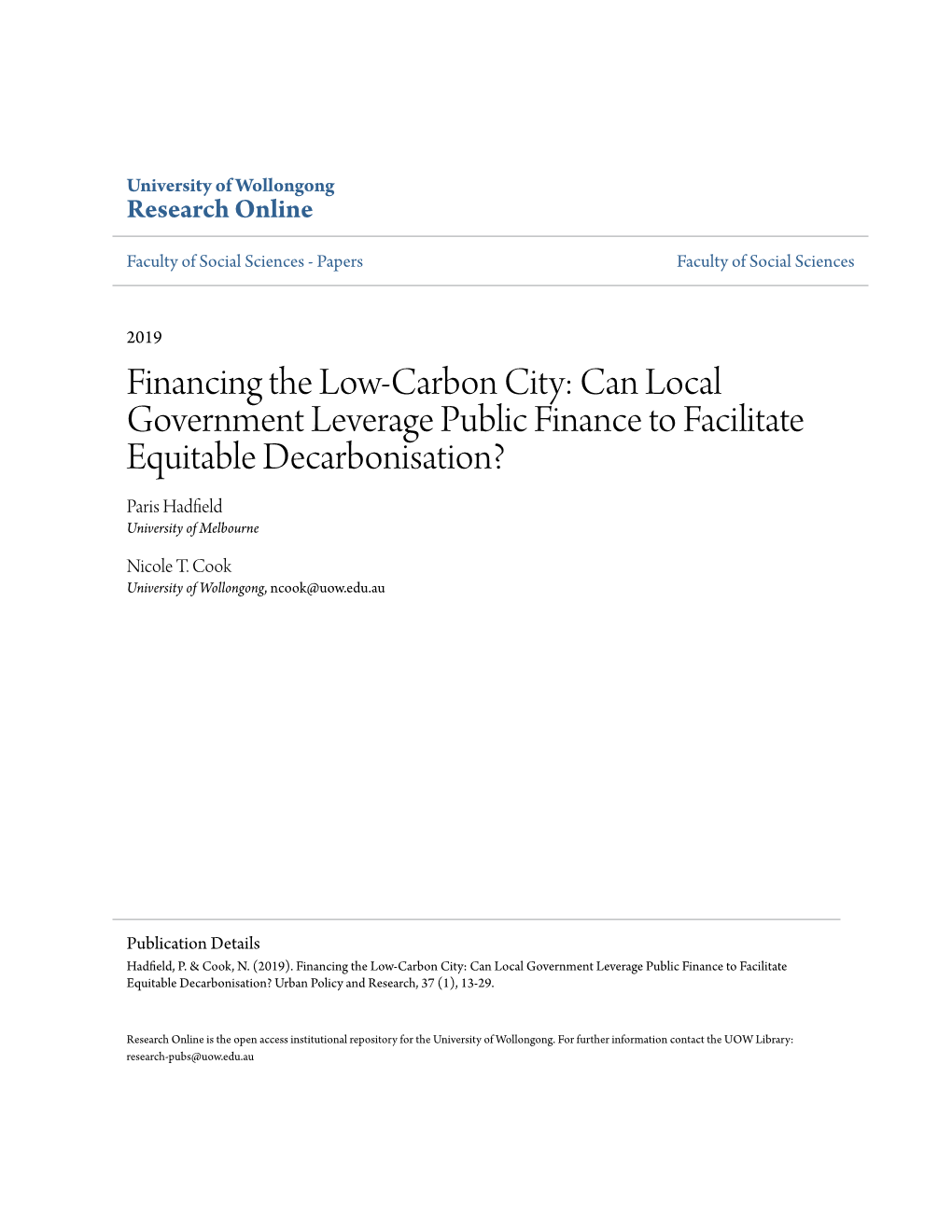 Financing the Low-Carbon City: Can Local Government Leverage Public Finance to Facilitate Equitable Decarbonisation? Paris Hadfield University of Melbourne