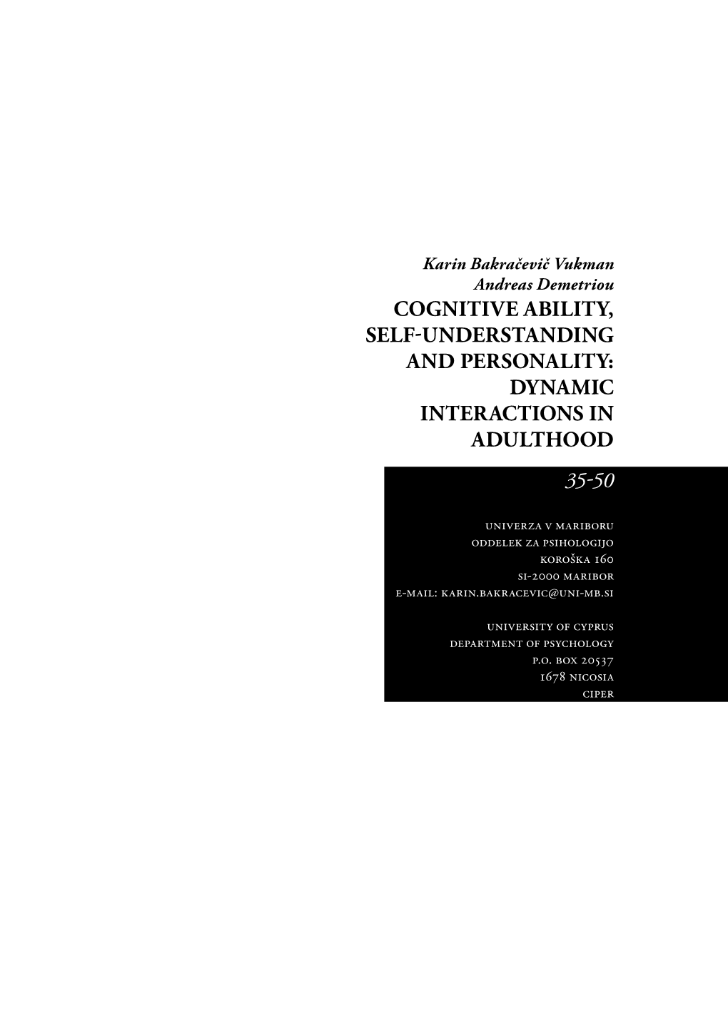Cognitive Ability, Self-Understanding and Personality: Dynamic Interactions in Adulthood 35-50