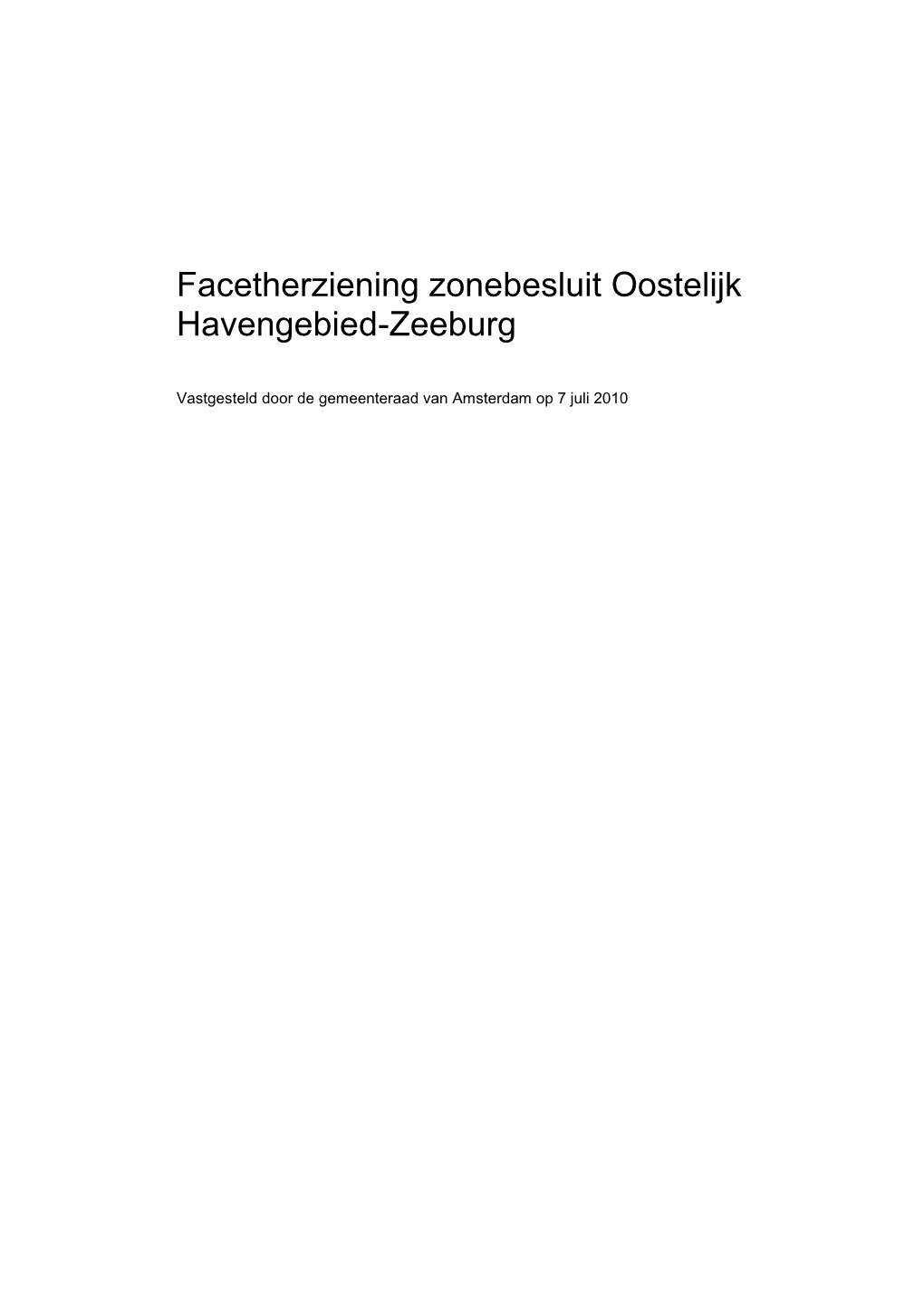 Facetherziening Zonebesluit Oostelijk Havengebied-Zeeburg