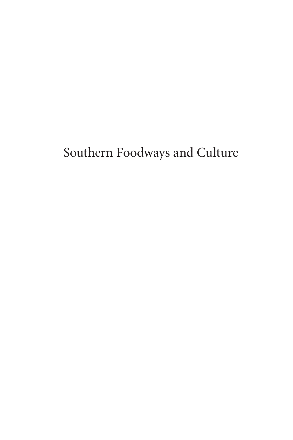 Southern Foodways and Culture