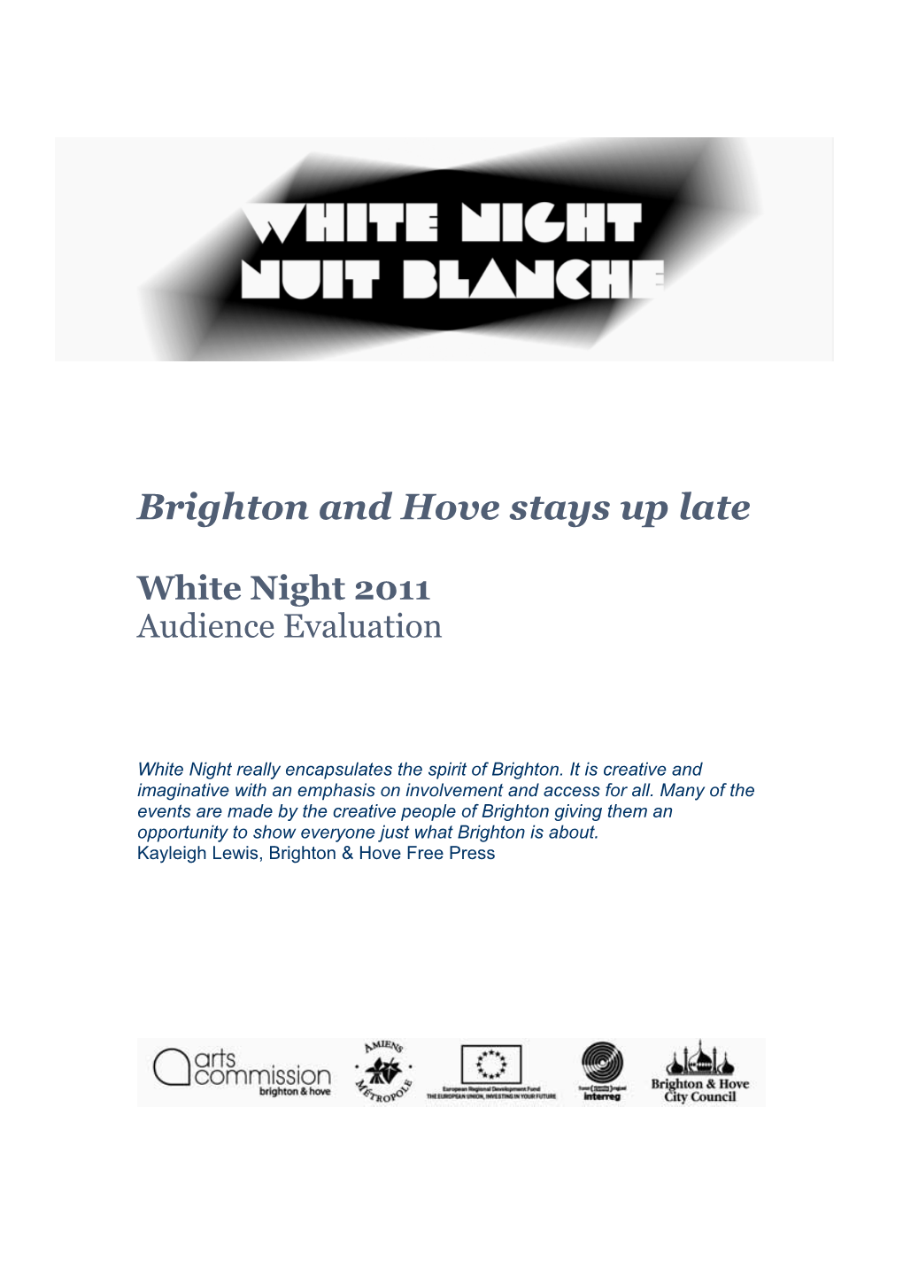 Brighton and Hove Stays up Late