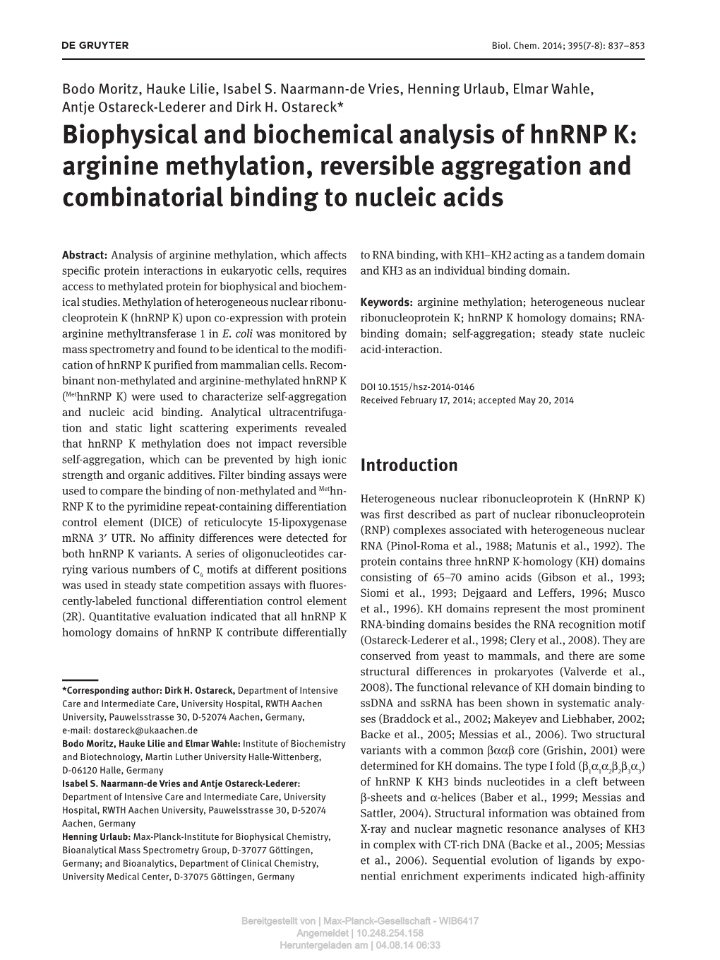 Biophysical and Biochemical Analysis of Hnrnp K: Arginine Methylation, Reversible Aggregation and Combinatorial Binding to Nucleic Acids