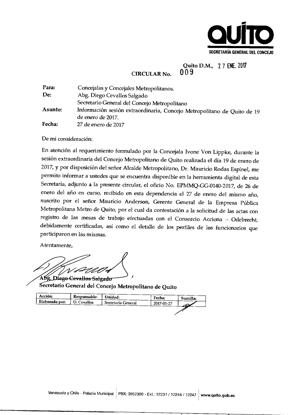 009 INFORMACIÓN SESIÓN EXTRAORDINARIA , CONCEJO METROPOLITANO DE QUITO 19 DE ENERO Derecal7) - ODEBRECHT 1 SR: JORGE ALBAN 4A-Ik �2. )O\\ 1 Z H-K K K D