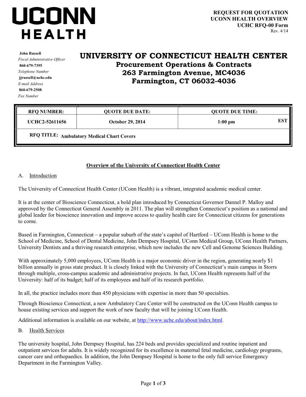 UNIVERSITY of CONNECTICUT HEALTH CENTER Procurement Operations & Contracts Telephone Number 263 Farmington Avenue, MC4036