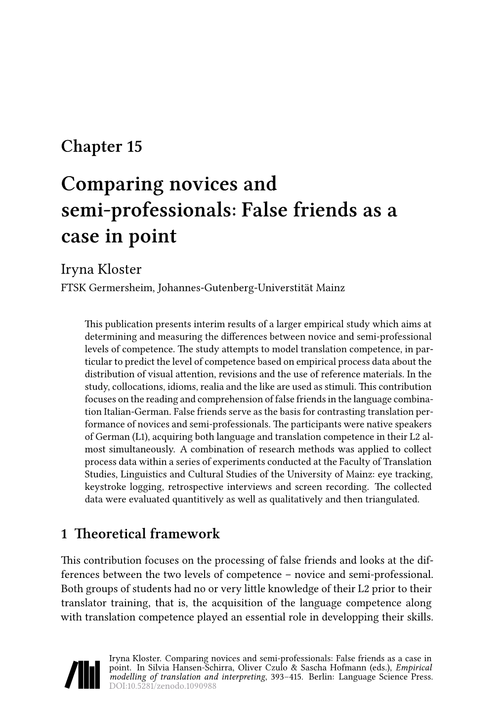 Chapter 15 Comparing Novices and Semi-Professionals: False Friends As a Case in Point Iryna Kloster FTSK Germersheim, Johannes-Gutenberg-Universtität Mainz