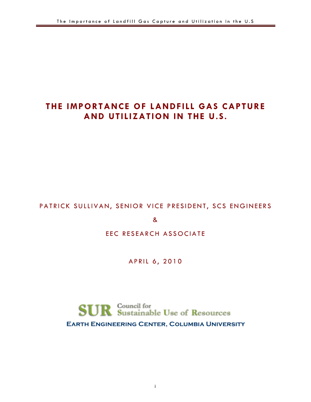 The Importance of Landfill Gas Capture and Utilization in the U.S