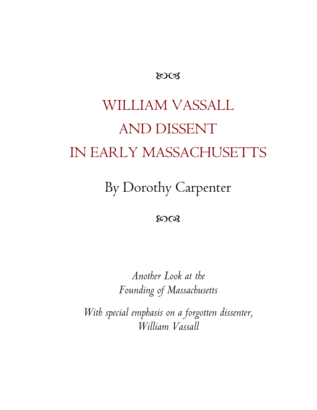 William Vassall and Dissent in Early Massachusetts