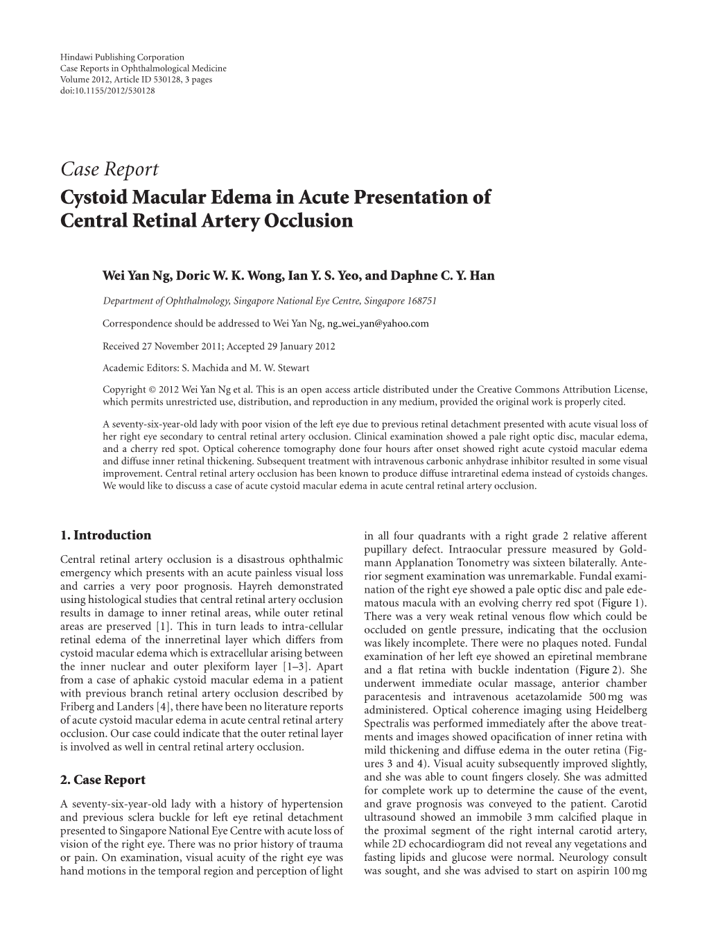 Cystoid Macular Edema in Acute Presentation of Central Retinal Artery Occlusion