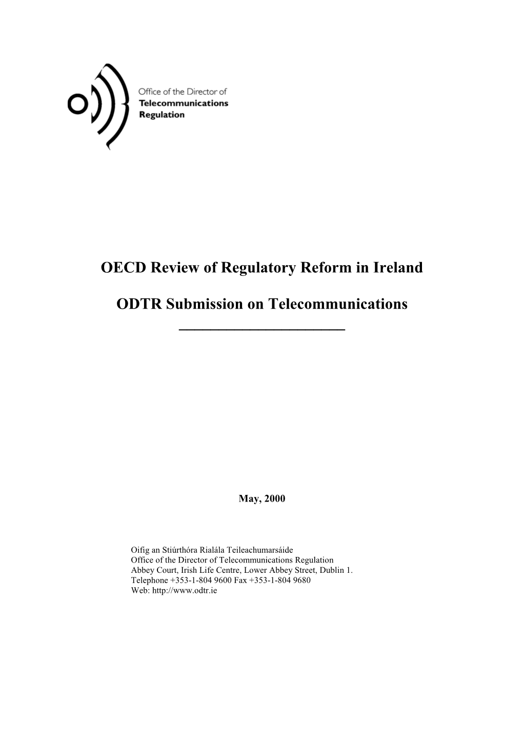 OECD Review of Regulatory Reform in Ireland ODTR Submission On