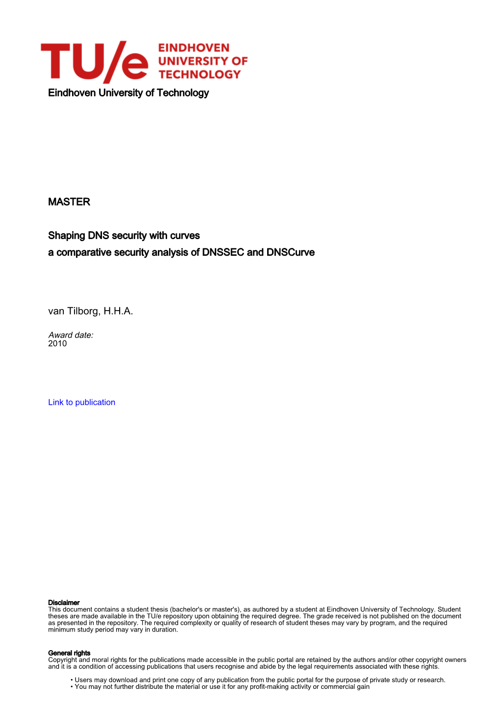 Shaping DNS Security with Curves a Comparative Security Analysis of DNSSEC and Dnscurve