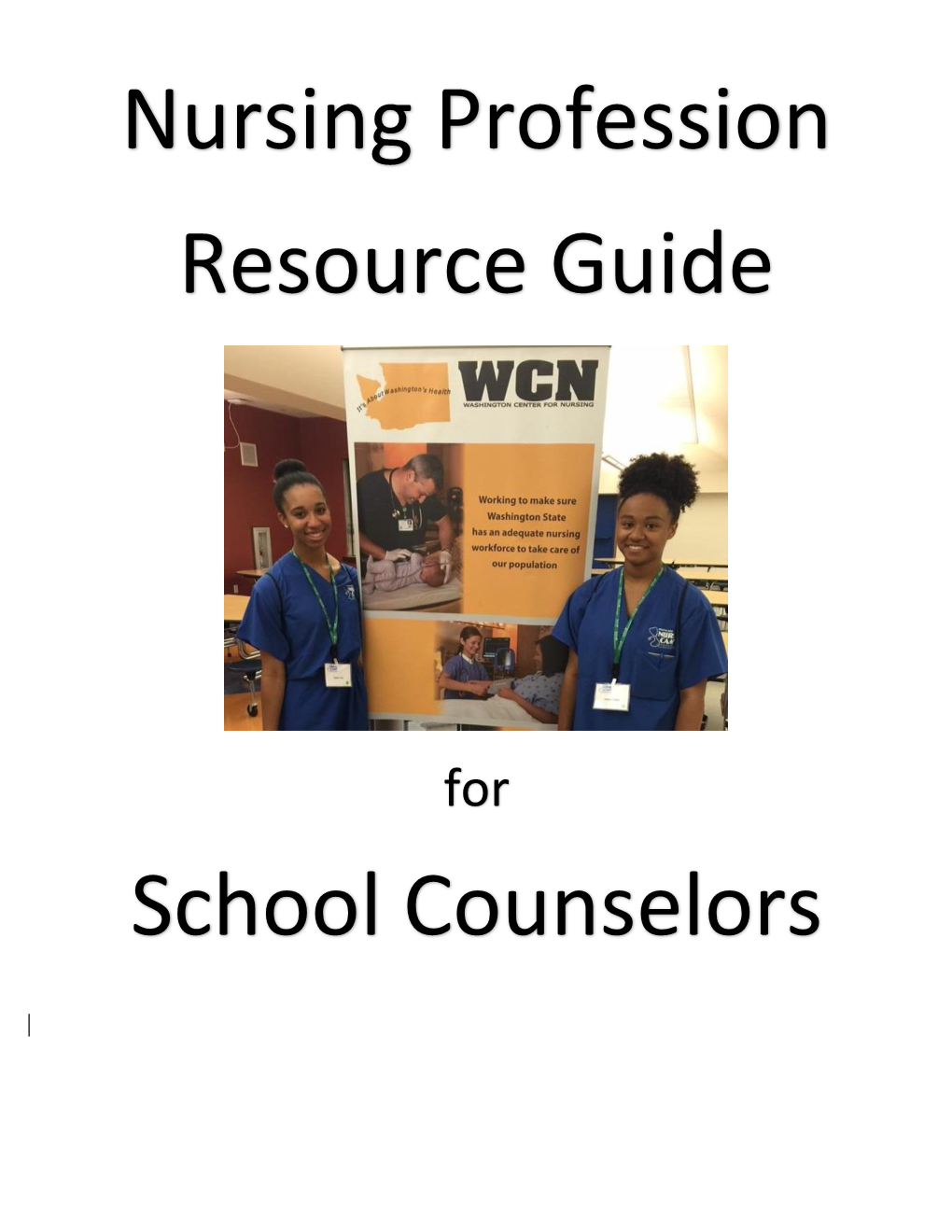 Nursing Profession Resource Guide School Counselors
