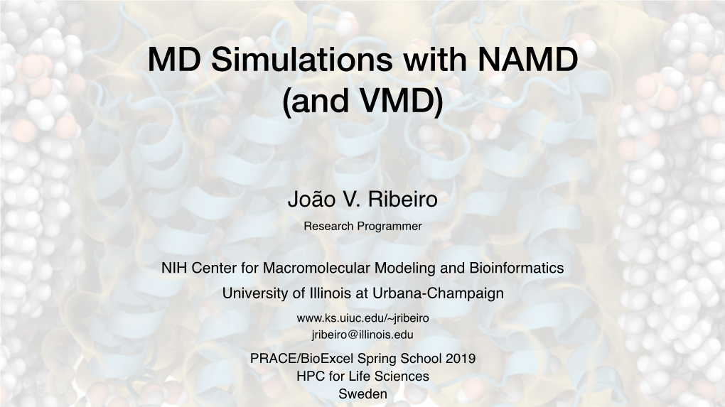 MD Simulations with NAMD (And VMD)