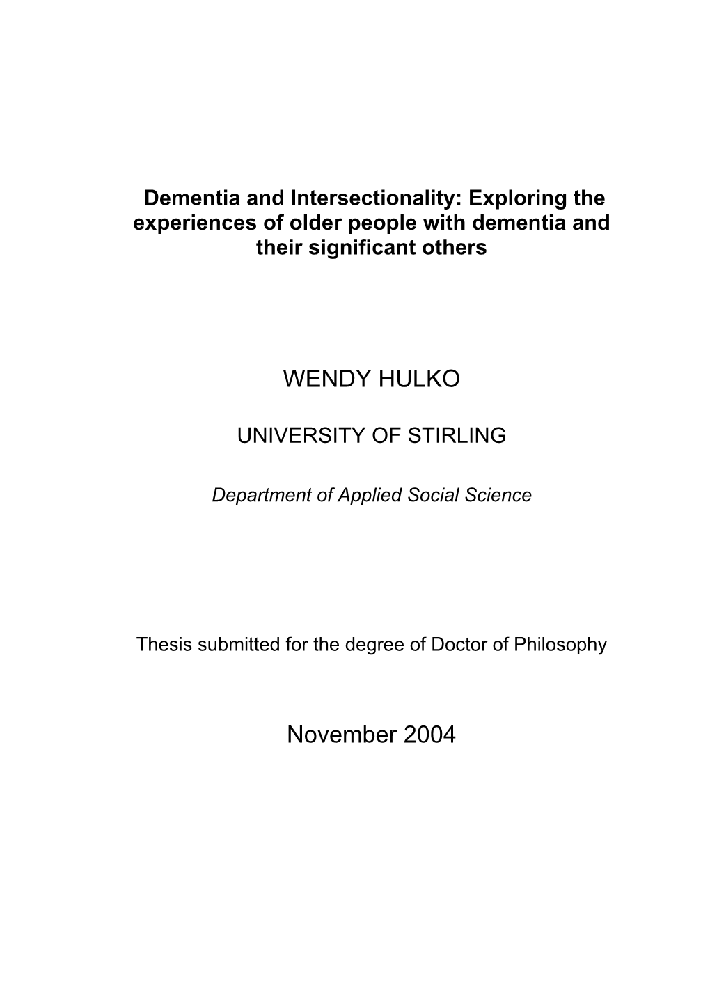 Dementia and Intersectionality: Exploring the Experiences of Older People with Dementia and Their Significant Others
