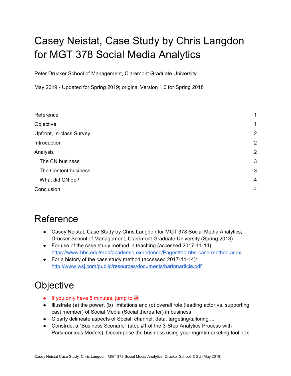 Casey Neistat Case Study, Chris Langdon, MGT 378 Social Media Analytics, Drucker School, CGU (May 2019) ○ Schlueter Langdon, C