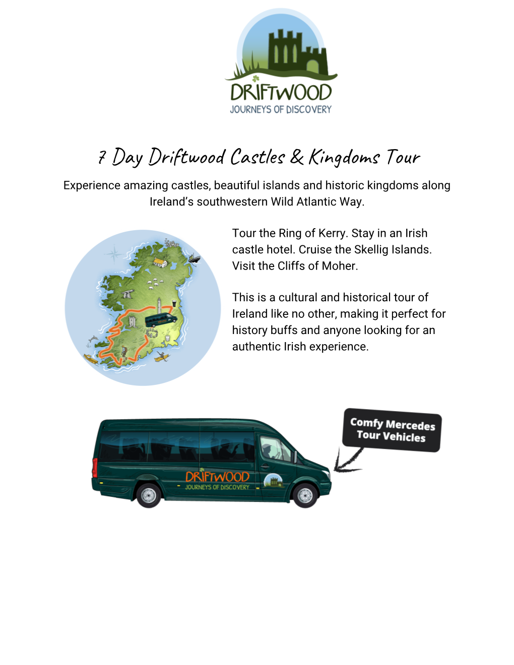 7 Day Driftwood Castles & Kingdoms Tour