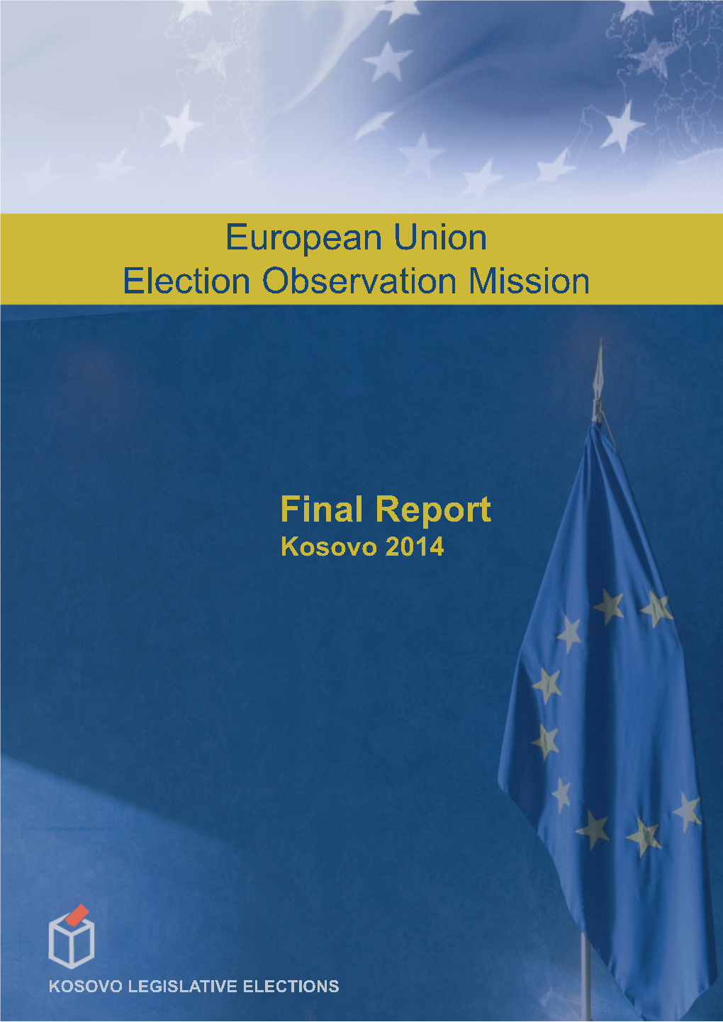 Eu-Eom-Kosovo-2014-Final-Report En