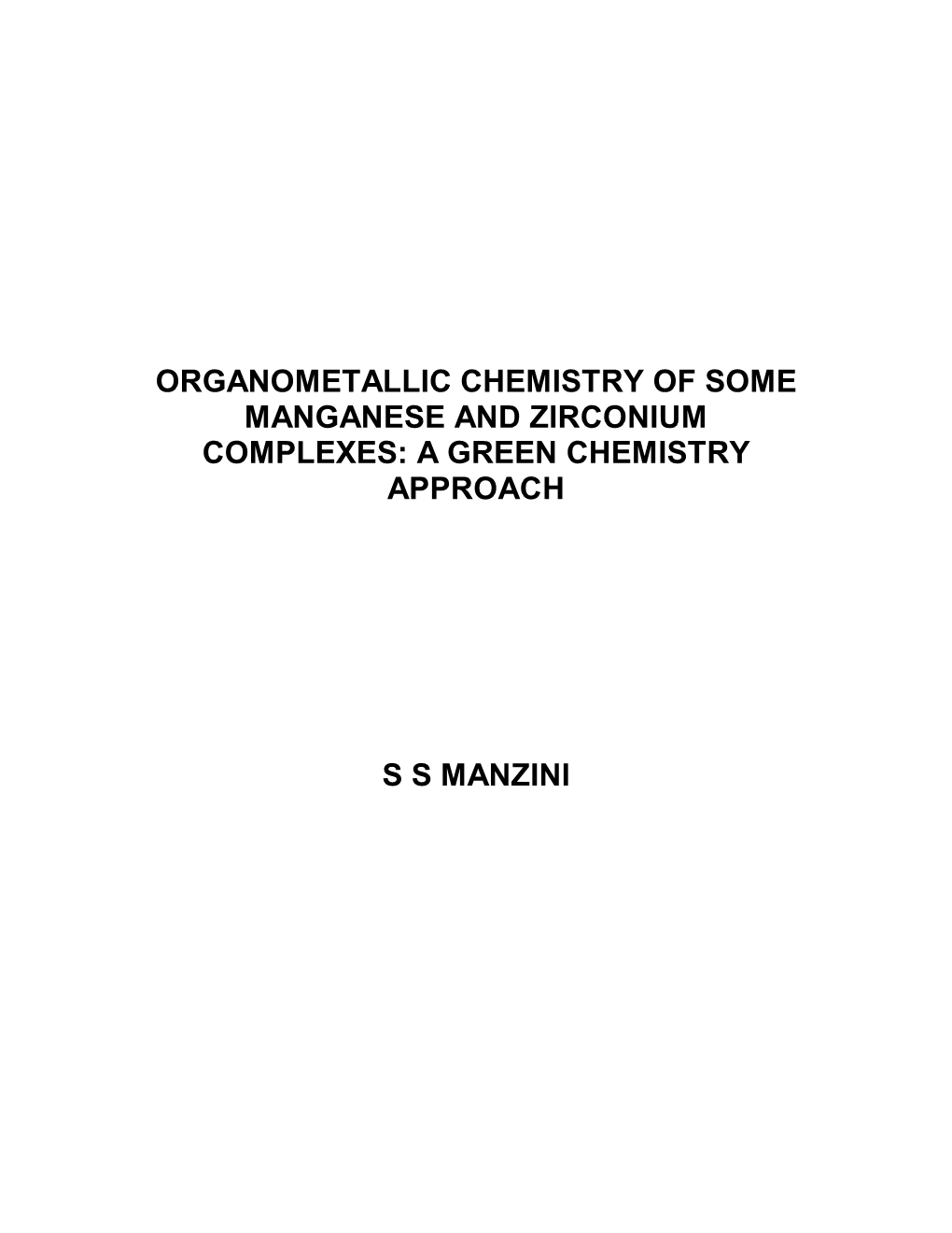 Organometallic Chemistry of Some Manganese and Zirconium Complexes: a Green Chemistry Approach