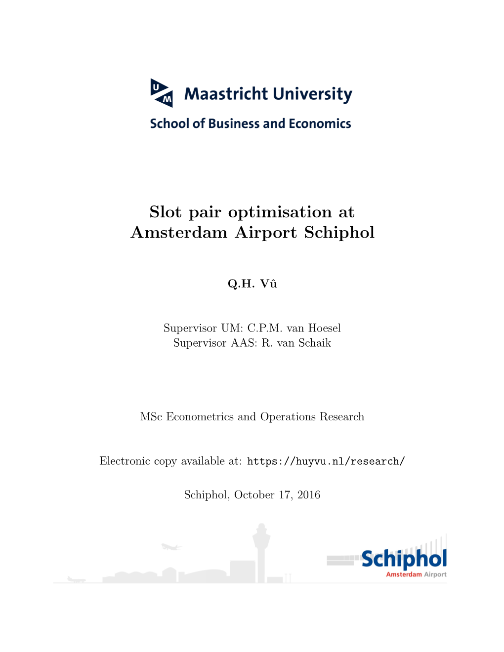 Slot Pair Optimisation at Amsterdam Airport Schiphol (2016)