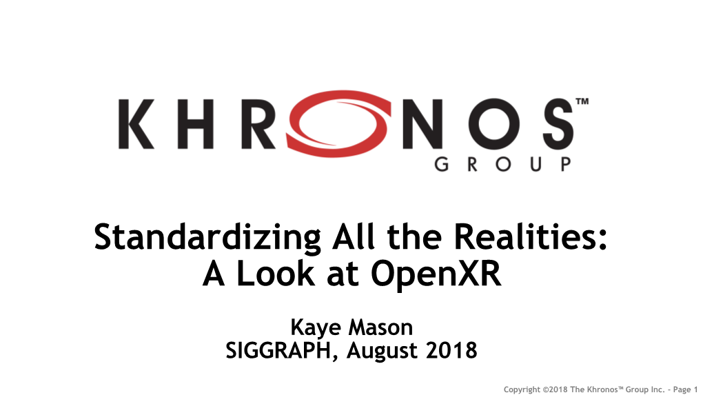 Standardizing All the Realities: a Look at Openxr