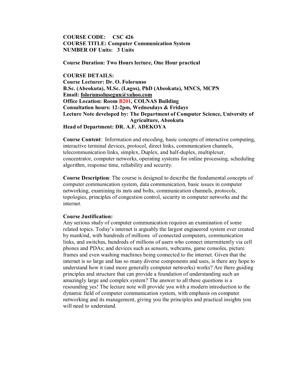 CSC 426 COURSE TITLE: Computer Communication System NUMBER of Units: 3 Units